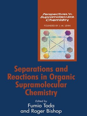 cover image of Separations and Reactions in Organic Supramolecular Chemistry
